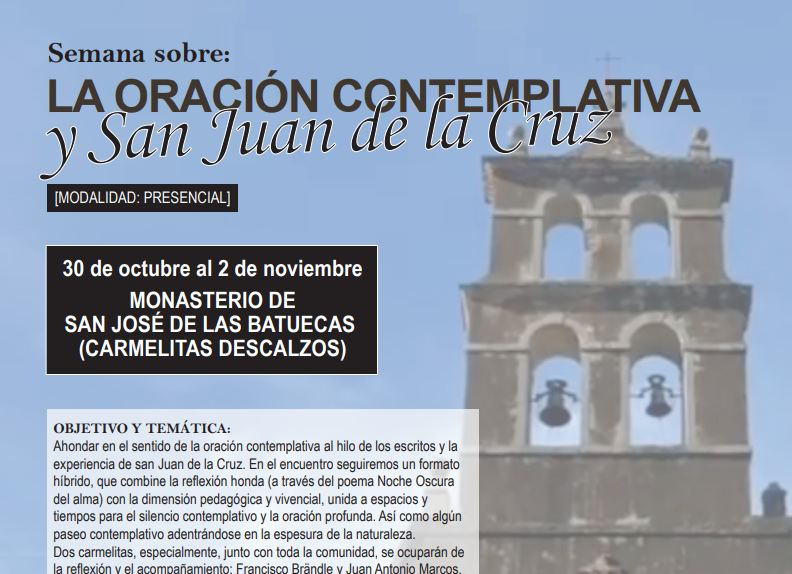 ‘La oración contemplativa y S. Juan de la Cruz’ en las Batuecas